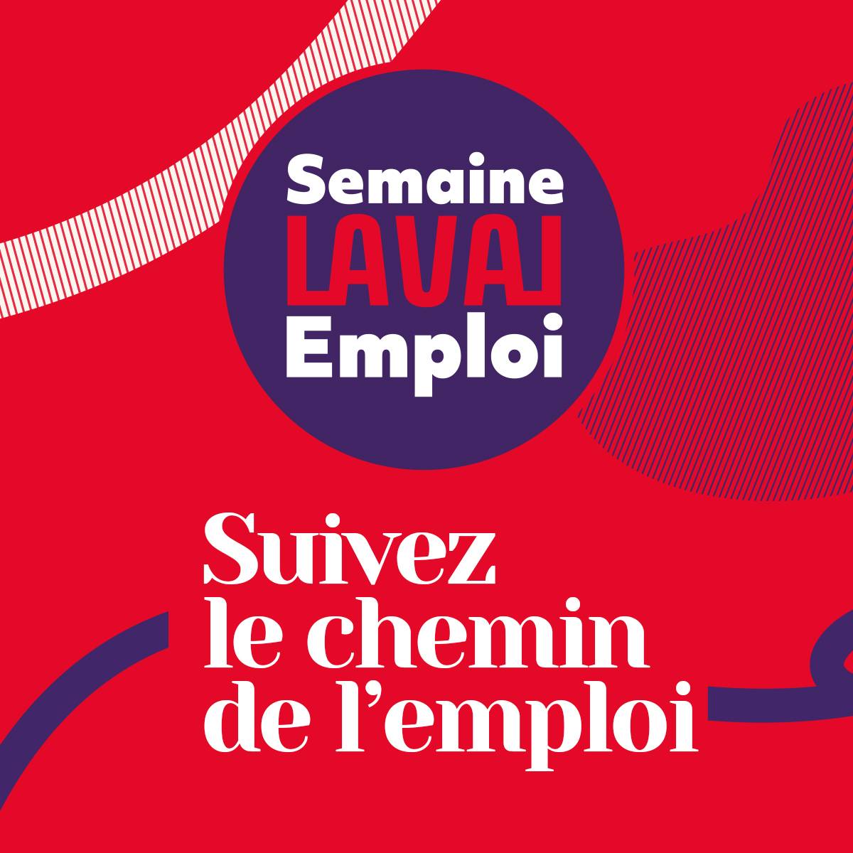 Inscription "Suivez le chemin de l'emploi" pour la semaine Laval Emploi